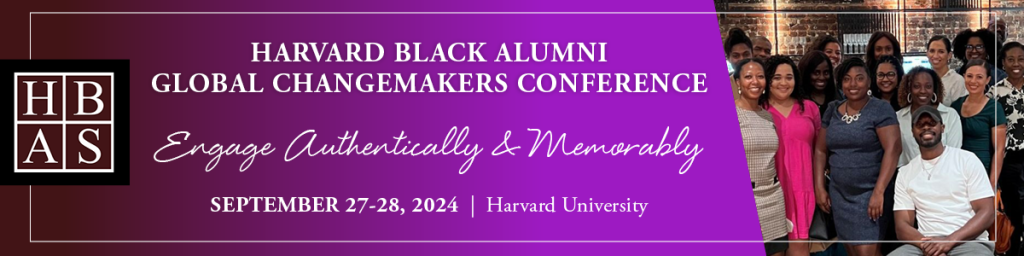Banner Graphic of Harvard Black Alumni Global Changemakers Conference